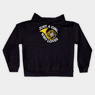 Just A Girl Who Loves French Horns Kids Hoodie